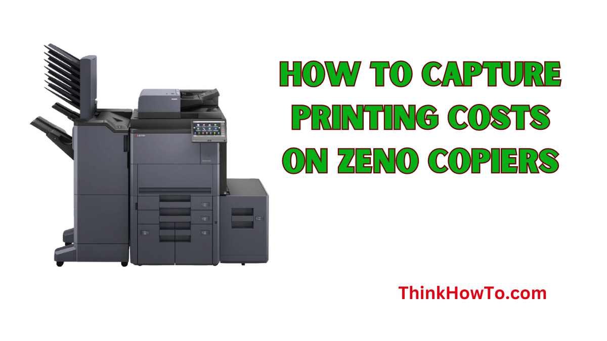 How to Capture Printing Costs on Zeno Copiers